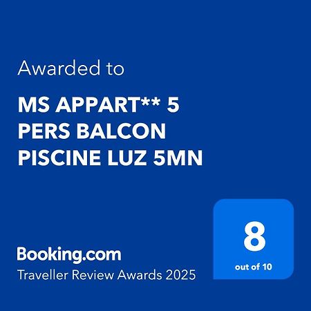Ms Appart** 5 Pers Balcon Piscine Luz 5Mn Luz-Saint-Sauveur Esterno foto
